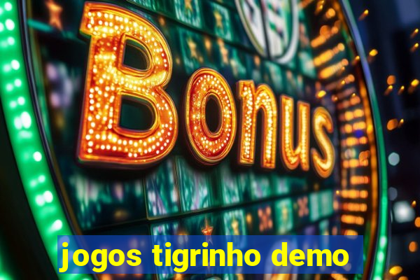 jogos tigrinho demo